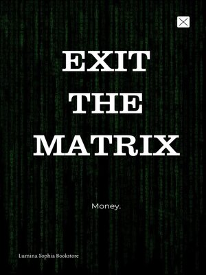 cover image of Exit the Matrix
